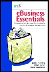 eBusiness Essentials: Technology and Network for the Electronic Marketplace