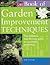 Time-Life Book of Garden Improvement Techniques: The Definitive Step-By-Step Guide to Successful Gardening