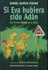 Si Eva Hubiera Sido Adan by Daniel Samper Pizano