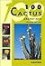 100 Cactus Argentinos/ 100 Argentinian Cactus (Spanish Edition)