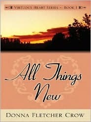 All Things New (Virtuous Heart #1)