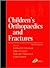 Children's Orthopaedics and Fractures