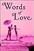 Words of Love: Quotations f...