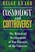 Cosmology and Controversy