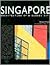 Singapore: Architecture of a Global City