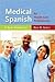 Medical Spanish for Health ...