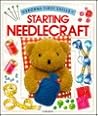 Starting Needlecraft (Usborne First Skills)
