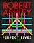 Perfect Lives by Robert Ashley