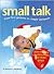 Small Talk by Richard C. Woolfson