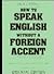 How to Speak English Withou...
