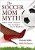 The Soccer Mom Myth