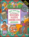 Kids Explore the Heritage of Western Native Americans (Kids Explore Series)