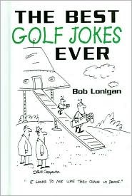 The Best Golf Jokes Ever (Hardcover)