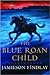 The Blue Roan Child