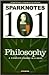 Philosophy (SparkNotes 101)
