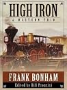 High Iron: A Western Trio (Five Star First Edition Westerns) High Iron: A Western Trio (Five Star First Edition Westerns)