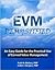 EVM Demystified: An Easy Guide for the Practical Use of Earned Value Management