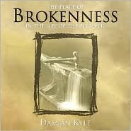 The Place of Brokenness: In the Life of the Believer with CD (Audio)