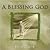 Our God Is a Blessing God with CD (Audio)