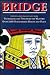 Bridge: Techniques and Tips from the Masters -- 4,249 Diagrammed Hands and Plays
