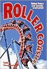 Roller Coasters: United States and Canada Roller Coasters: United States and Canada