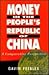 Money in the People's Republic of China by Gavin Peebles