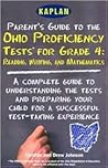 Parents Guide to the Ohio Proficiency Tests for Grade 4: Reading, Writing, and Mathematics Parents Guide to the Ohio Proficiency Tests for Grade 4: Reading, Writing, and Mathematics