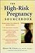 The High-Risk Pregnancy Sourcebook