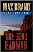 The Good Badman: A Western Trio (Five Star Westerns)