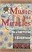 Music and Miracles by Don Campbell