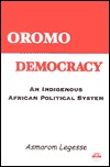 Oromo Democracy: An Indigenous African Political System (Paperback)