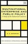 MULTINATIONAL ENTERPRISE AND PUBLIC POLICY: A Study of the Industrial Countries (New Horizons in International Business series)