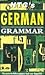 Ntc's German Grammar (Ntc's Grammar Series) (English and German Edition)