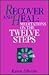 Recover and Heal: Meditations on the Twelve Steps