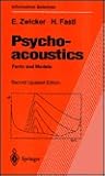 Psychoacoustics: Facts and Models (Springer Series in Information Sciences)