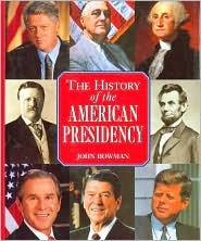 History of the American Presidency (Perfect Paperback)