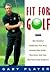 Fit for Golf