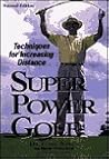 Super-Power Golf: Techniques for Increasing Distance
