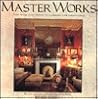 Master Works: How to Use Paint Finishes to Transform Your Surroundings Master Works: How to Use Paint Finishes to Transform Your Surroundings