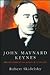 John Maynard Keynes by Robert Skidelsky
