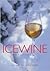 Icewine: The Complete Story