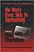 No One's Ever Sick in Springfield by Chaz Thompson