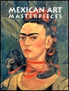 Mexican Art Masterpieces (Hardcover)