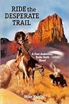 Ride the Desperate Trail