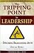 Tripping Point in Leadersship