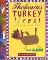 Thelonius Turkey Lives! by Lynn Rowe Reed