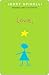 Love, Stargirl by Jerry Spinelli Love, Stargirl by Jerry Spinelli