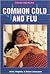 Common Cold and Flu (Diseases and People)