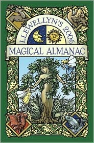 Llewellyn's 2006 Magical Almanac (Paperback)