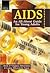 AIDS: An All-About Guide for Young Adults (Issues in Focus)